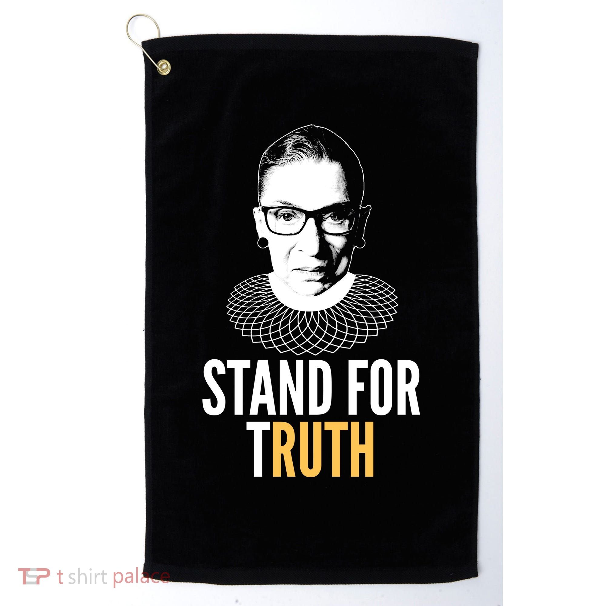 Stand For Truth Quote Ruth Bader Ginsburg Tribute Golf Towel