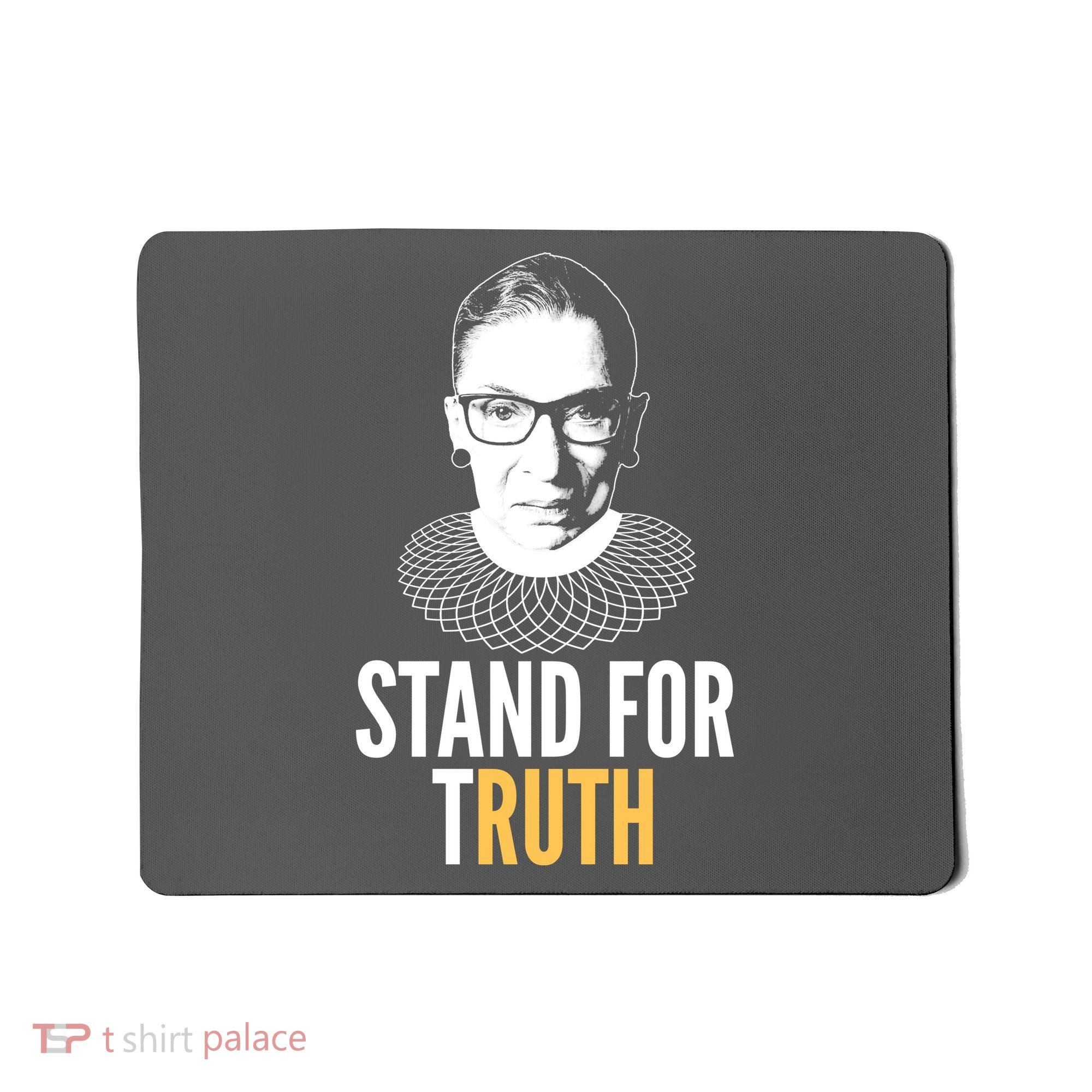 Stand For Truth Quote Ruth Bader Ginsburg Tribute Mousepad
