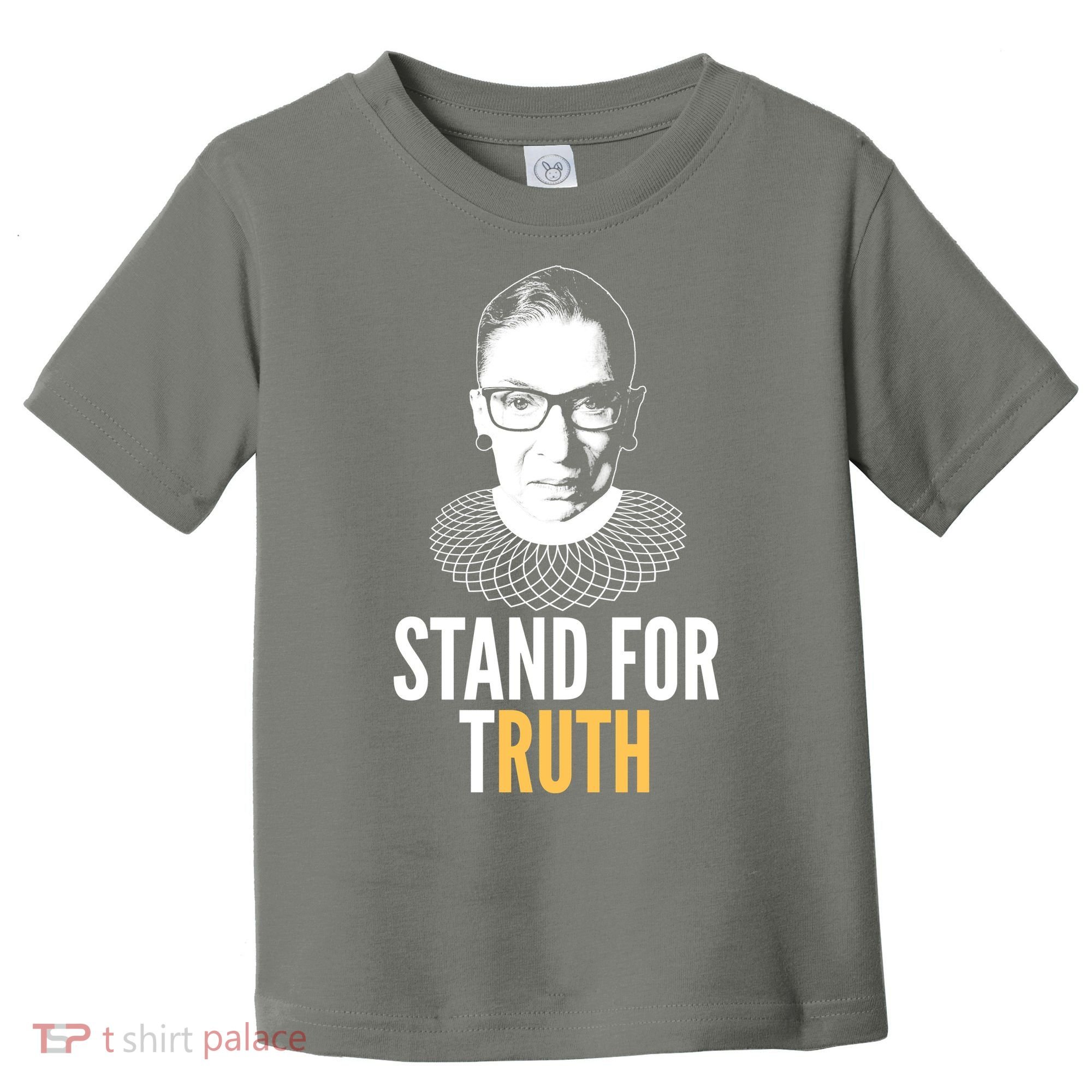 Stand For Truth Quote Ruth Bader Ginsburg Tribute Toddler T-Shirt