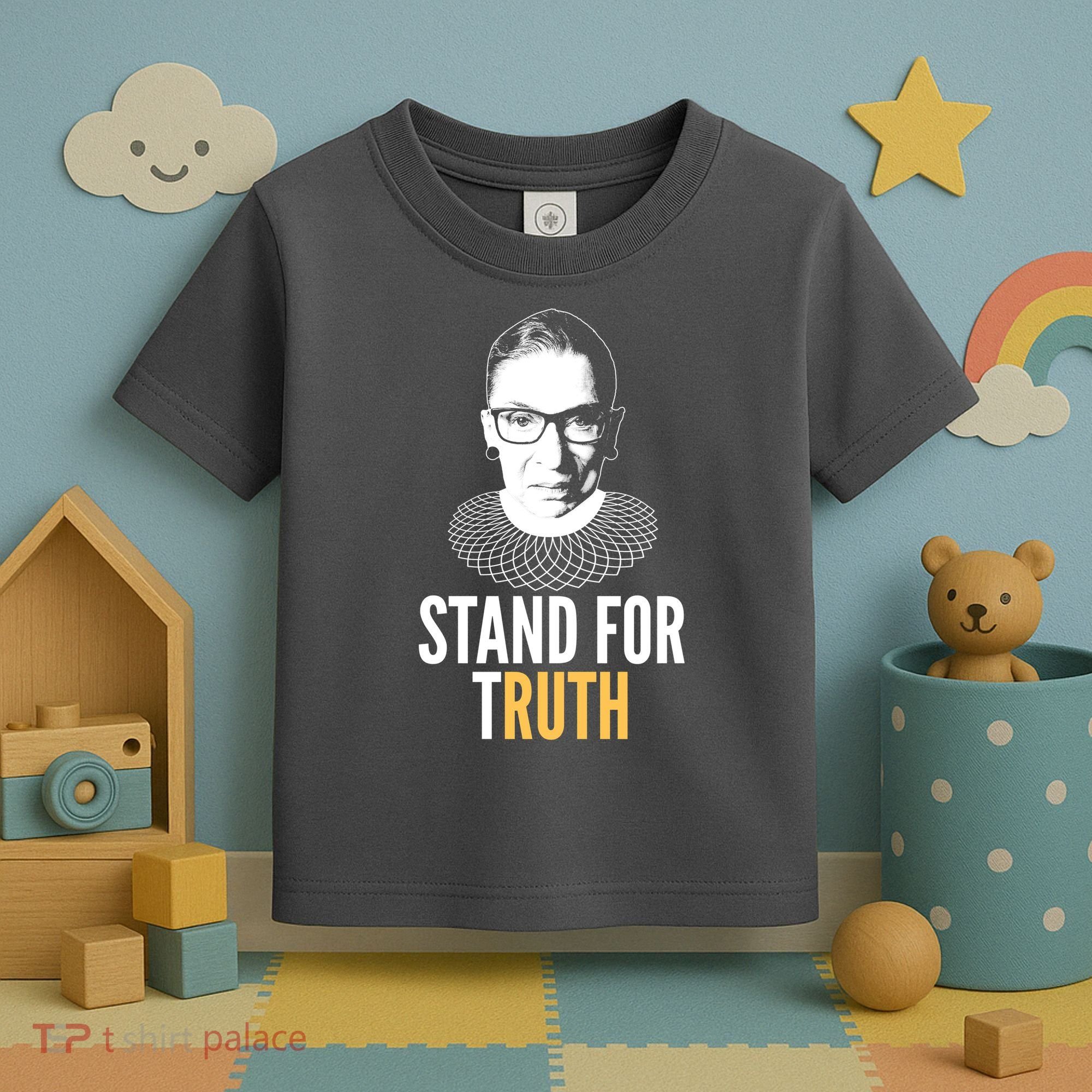 Stand For Truth Quote Ruth Bader Ginsburg Tribute Toddler T-Shirt