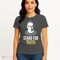Stand For Truth Quote Ruth Bader Ginsburg Tribute Women's T-Shirt thumb 4
