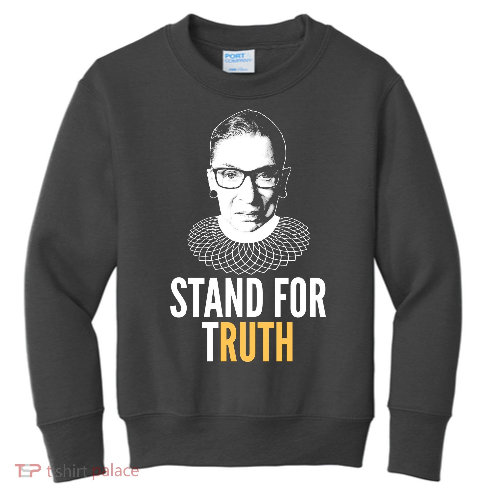 Stand For Truth Quote Ruth Bader Ginsburg Tribute Kids Sweatshirt