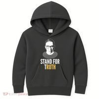 Stand For Truth Quote Ruth Bader Ginsburg Tribute Kids Hoodie thumb 0