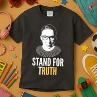 Stand For Truth Quote Ruth Bader Ginsburg Tribute Kids T-Shirt thumb 3