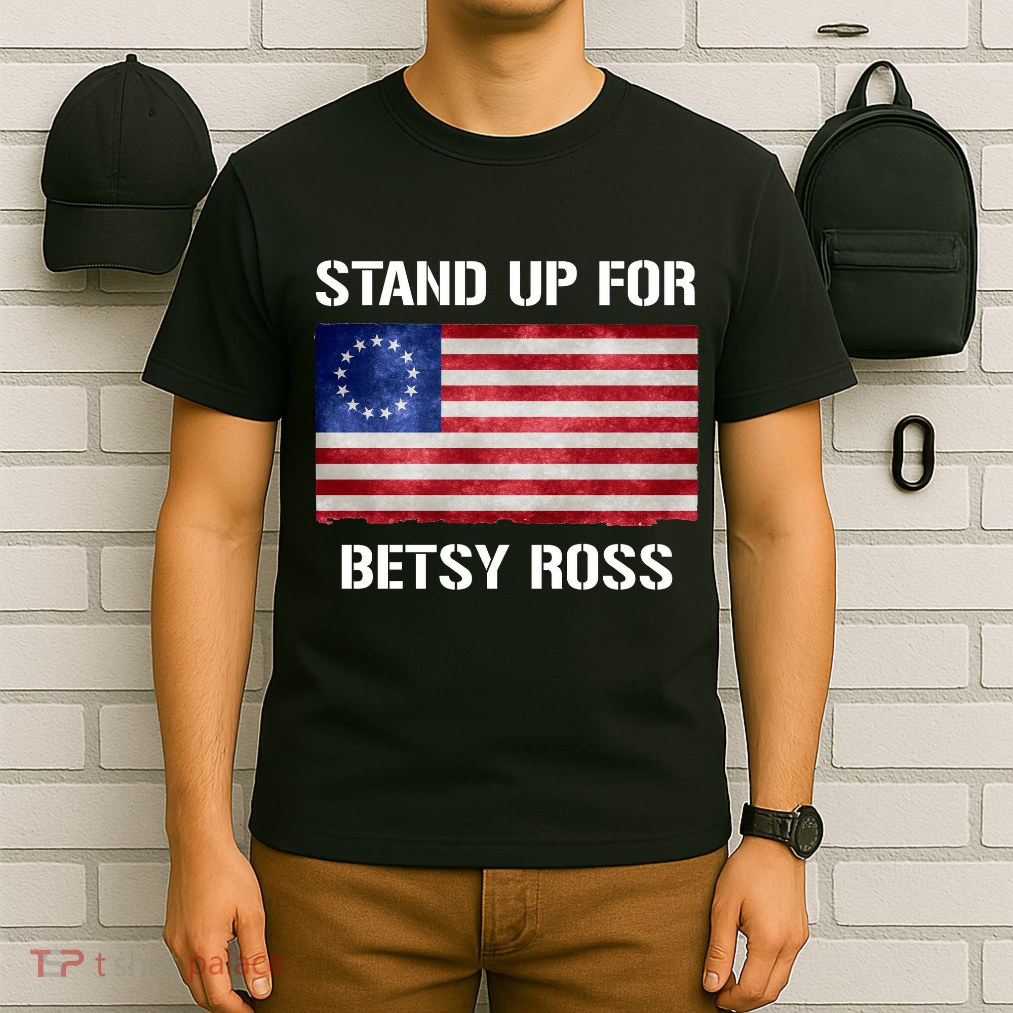 Stand Up For Betsy Ross T-Shirt