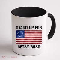 Stand Up For Betsy Ross Coffee Mug thumb 1