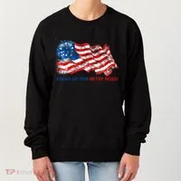 Stand Up For Betsy Ross Distressed Flag Women's Sweatshirt thumb 0
