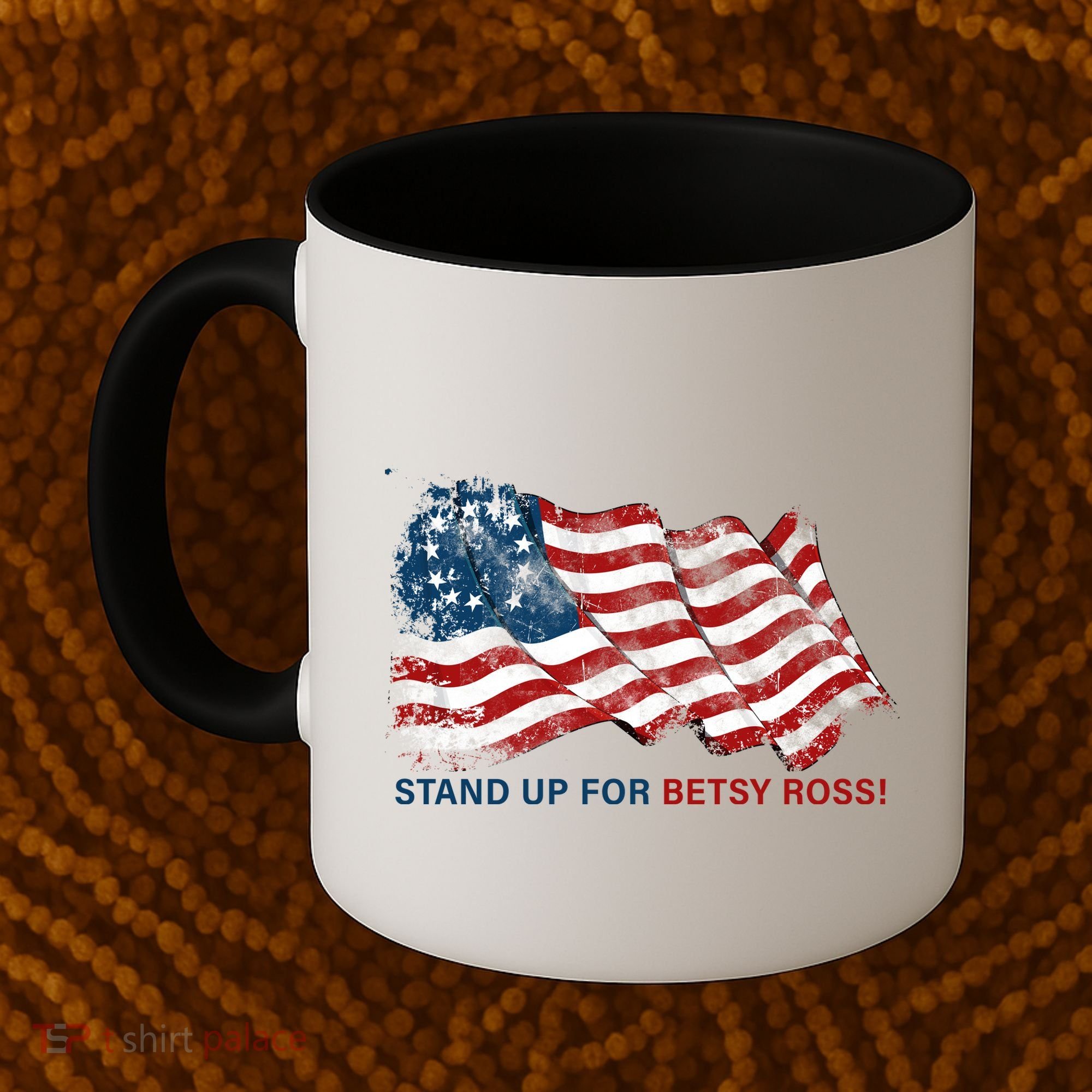 Stand Up For Betsy Ross Distressed Flag Coffee Mug