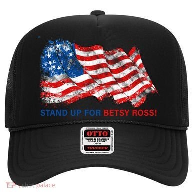 Stand Up For Betsy Ross Distressed Flag Hat