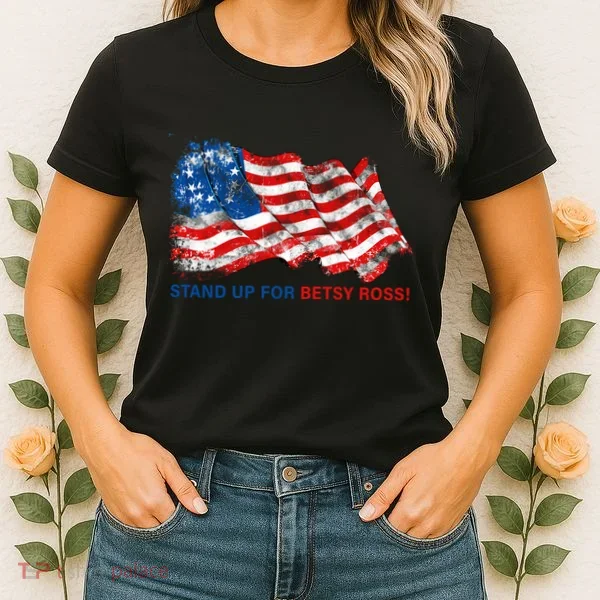 Stand Up For Betsy Ross Distressed Flag Women's T-Shirt