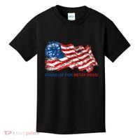 Stand Up For Betsy Ross Distressed Flag Kids T-Shirt thumb 0