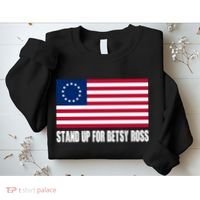 Stand Up For Betsy Ross First American Flag Sweatshirt thumb 2