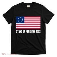 Stand Up For Betsy Ross First American Flag T-Shirt thumb 0