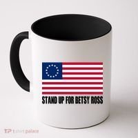Stand Up For Betsy Ross First American Flag Coffee Mug thumb 0