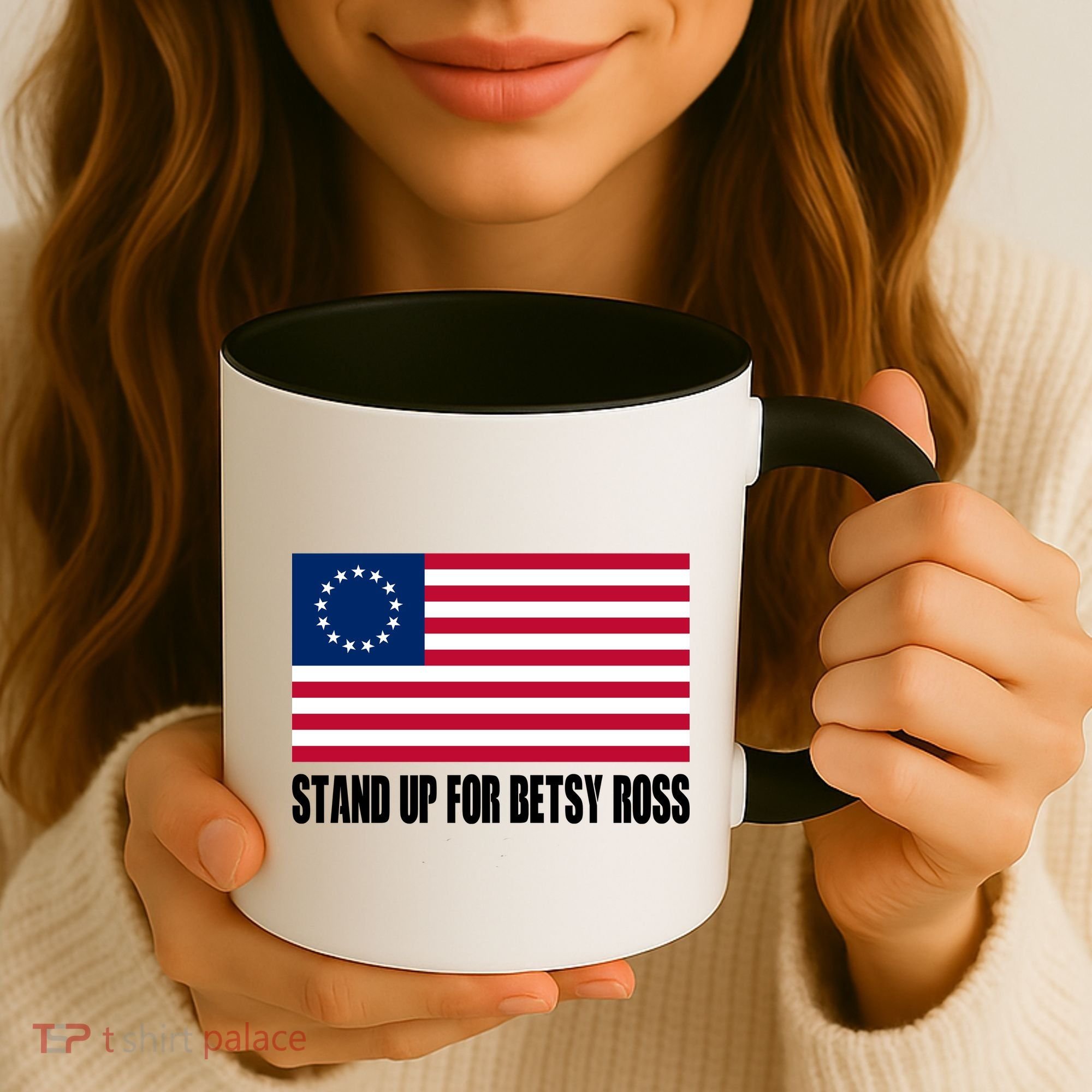 Stand Up For Betsy Ross First American Flag Coffee Mug