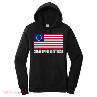 Stand Up For Betsy Ross First American Flag Women's Hoodie