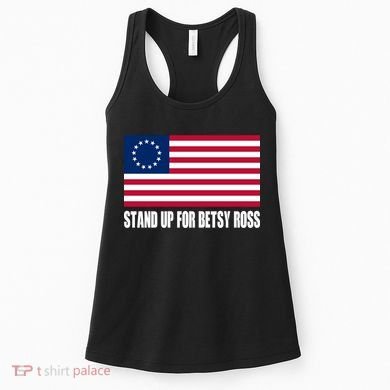 Stand Up For Betsy Ross First American Flag Women's Tank Top