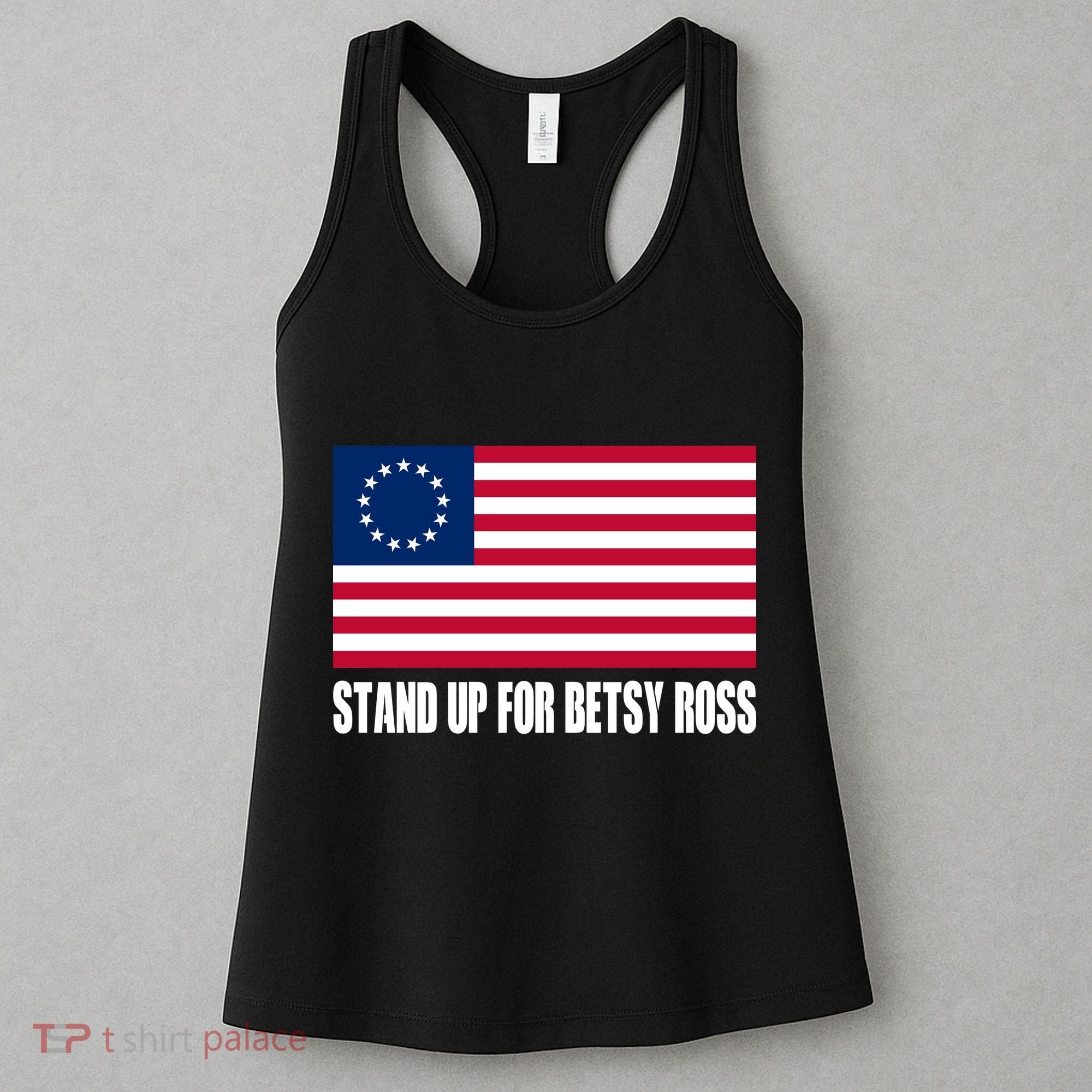 Stand Up For Betsy Ross First American Flag Women's Tank Top