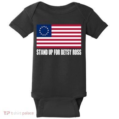 Stand Up For Betsy Ross First American Flag Baby Bodysuit