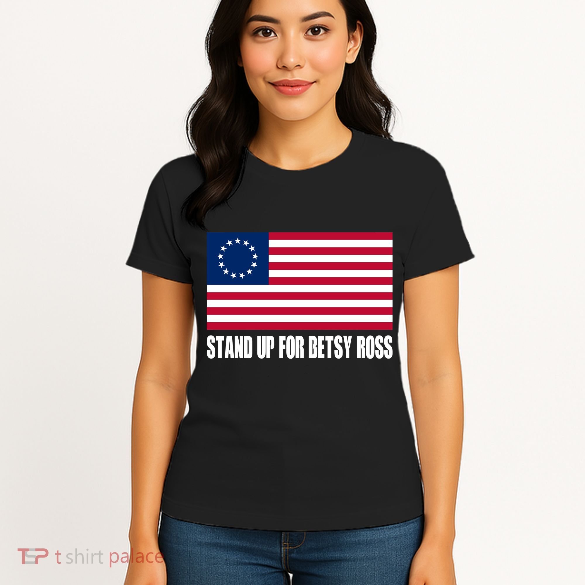 Stand Up For Betsy Ross First American Flag Women's T-Shirt