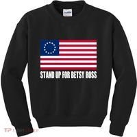 Stand Up For Betsy Ross First American Flag Kids Sweatshirt thumb 0