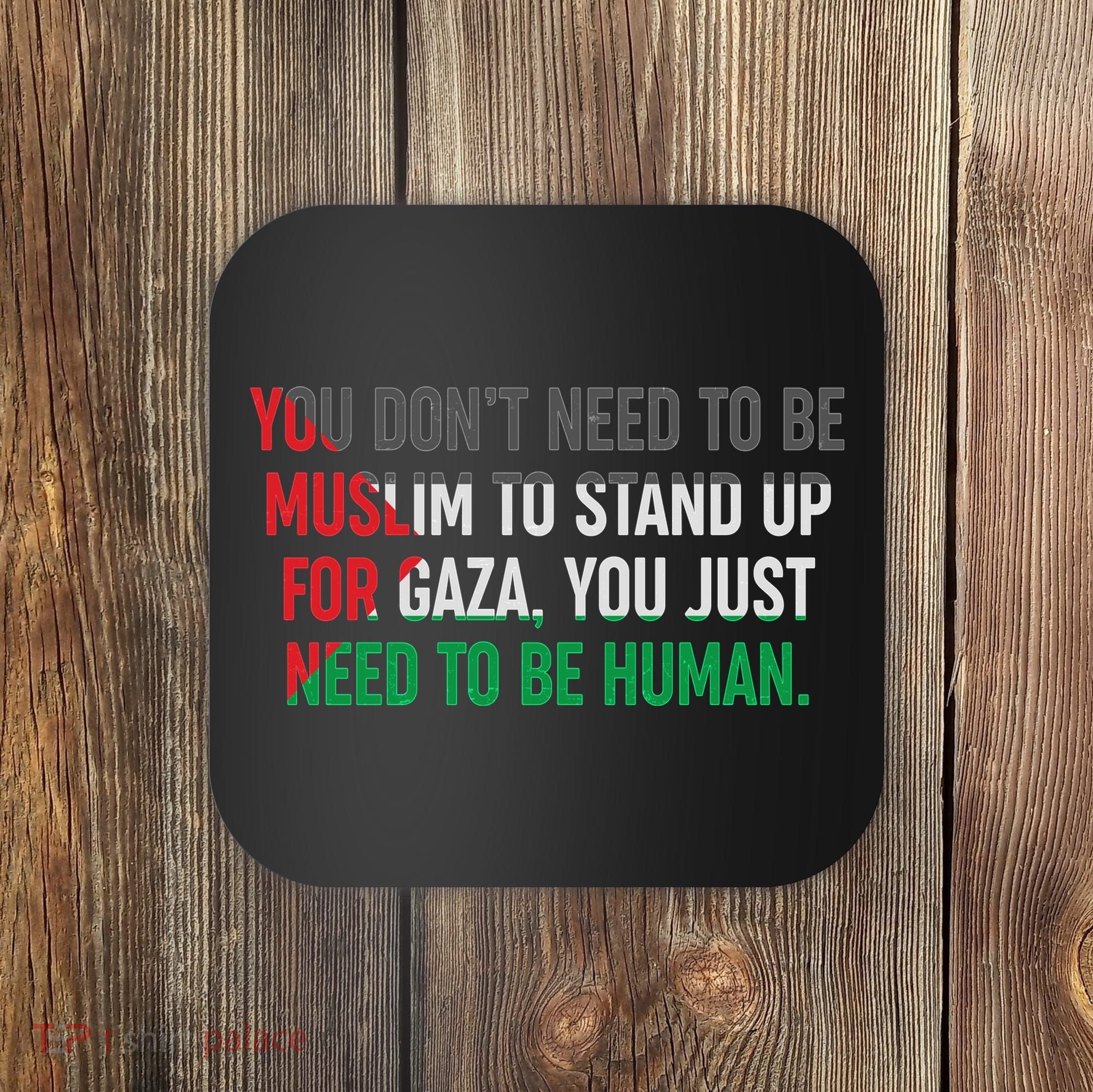 Stand Up For Gaza, Free Palestine Coaster