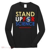 Stand Up For Science March For Science Earth Day Long Sleeve Shirt thumb 0