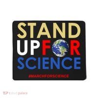 Stand Up For Science March For Science Earth Day Mousepad thumb 0