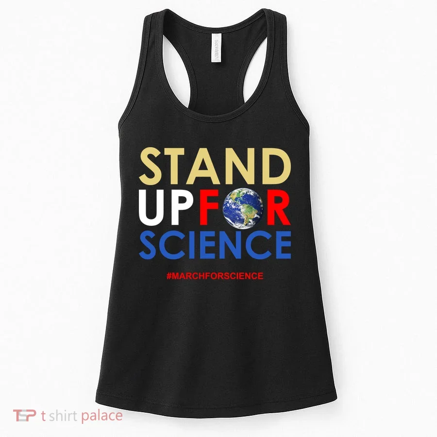 Stand Up For Science March For Science Earth Day Women's Tank Top