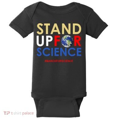 Stand Up For Science March For Science Earth Day Baby Bodysuit