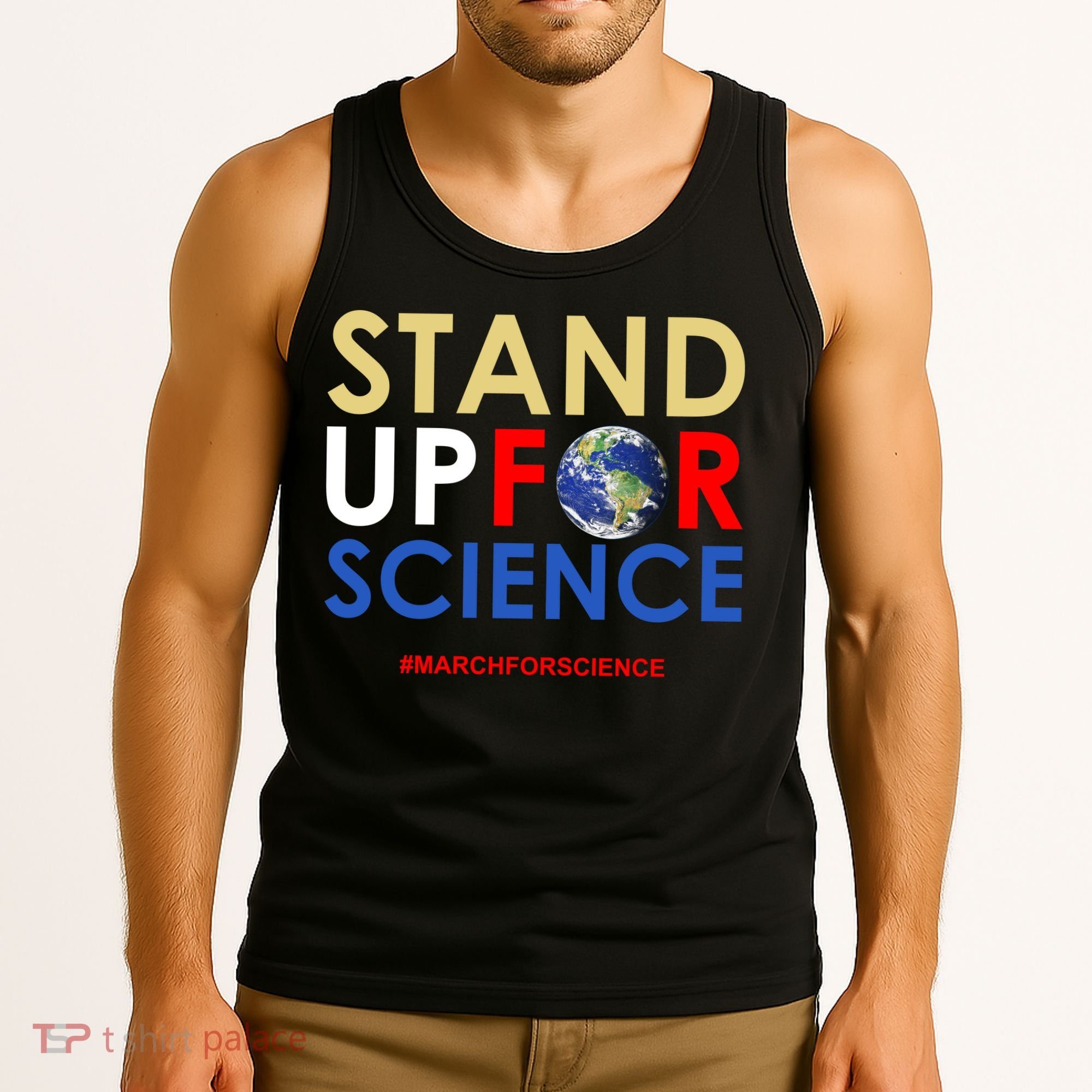Stand Up For Science March For Science Earth Day Tank Top