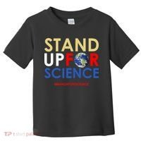 Stand Up For Science March For Science Earth Day Toddler T-Shirt thumb 0