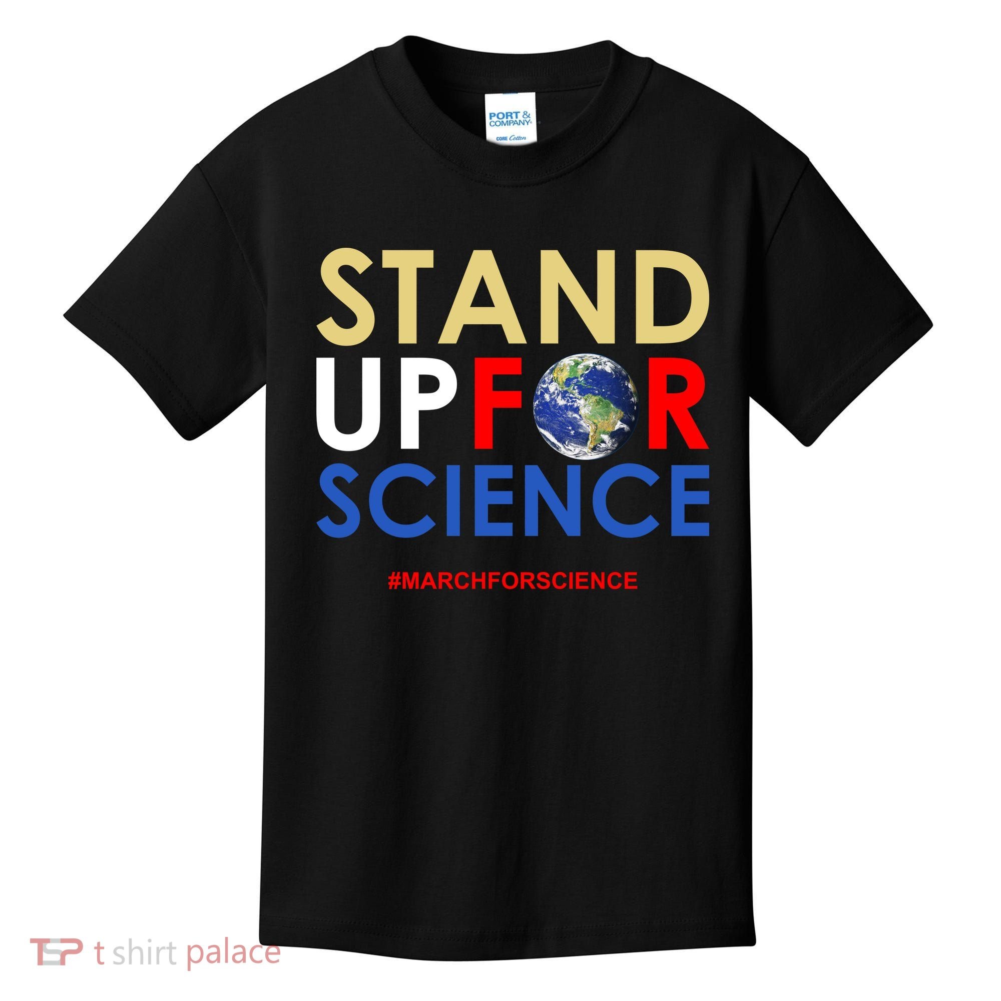 Stand Up For Science March For Science Earth Day Kids T-Shirt