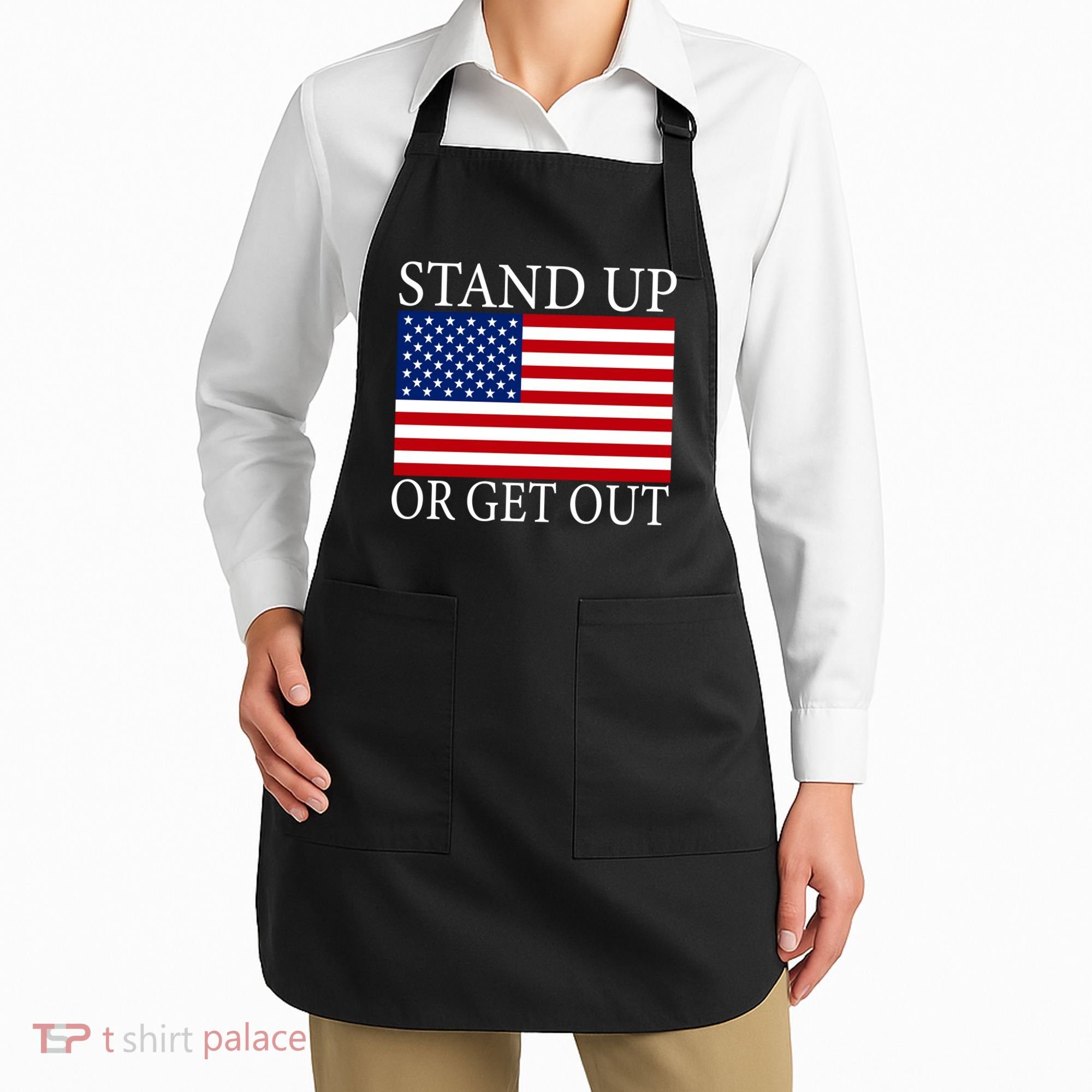 Stand Up Or Get Out Apron