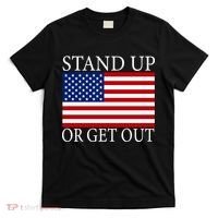 Stand Up Or Get Out T-Shirt thumb 0