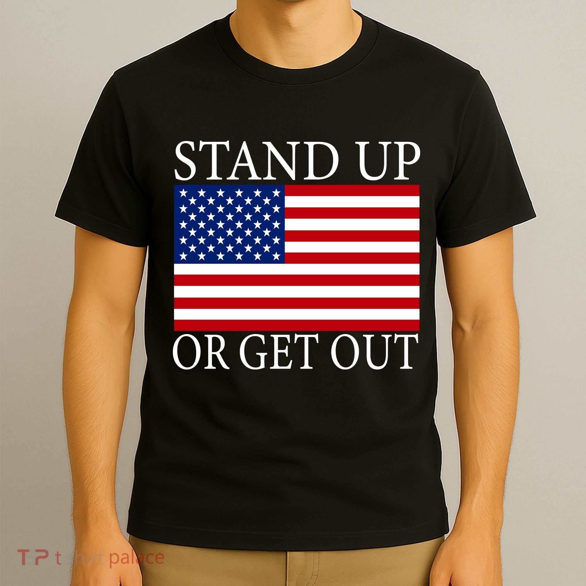 Stand Up Or Get Out T-Shirt