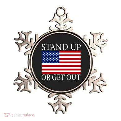 Stand Up Or Get Out Ornament