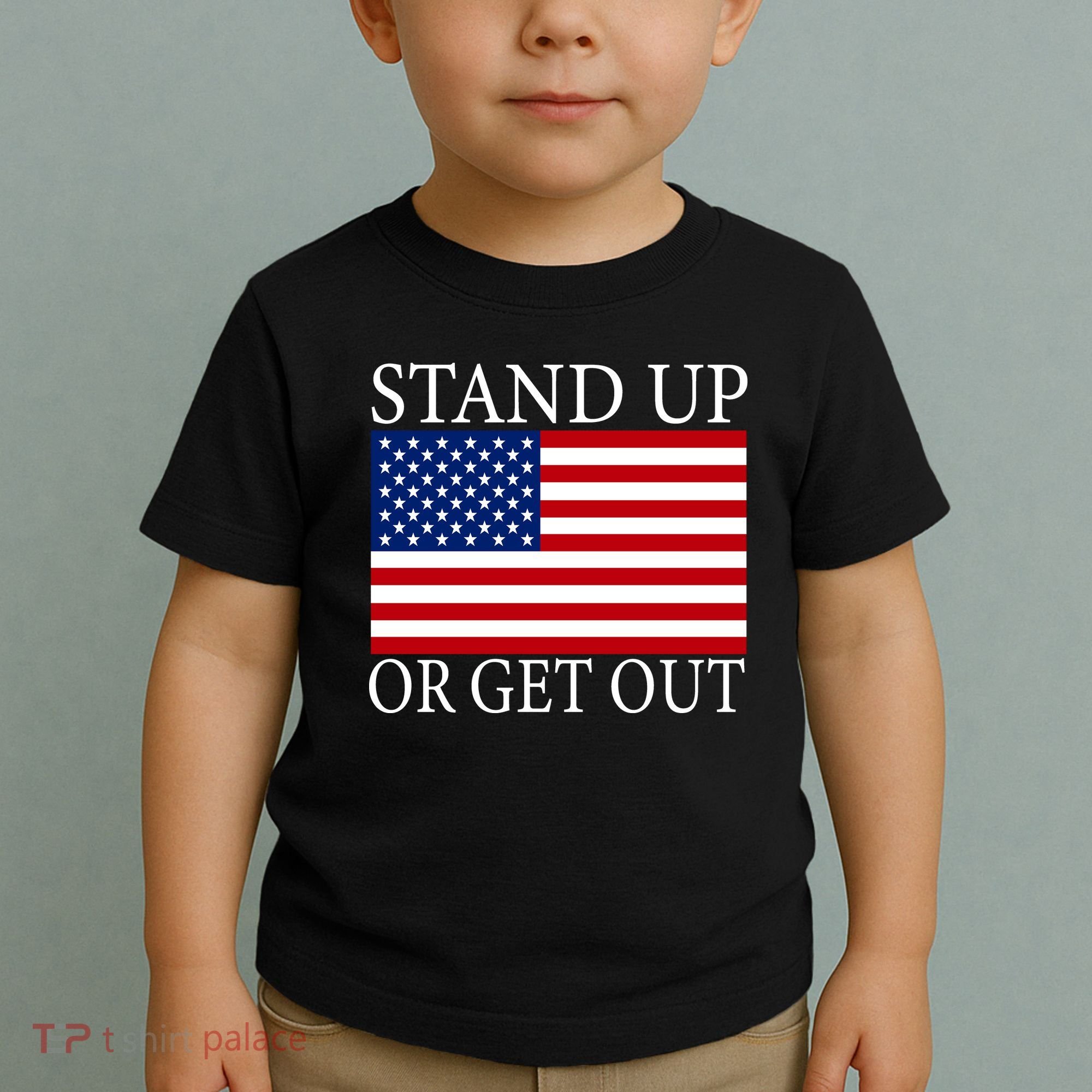 Stand Up Or Get Out Toddler T-Shirt