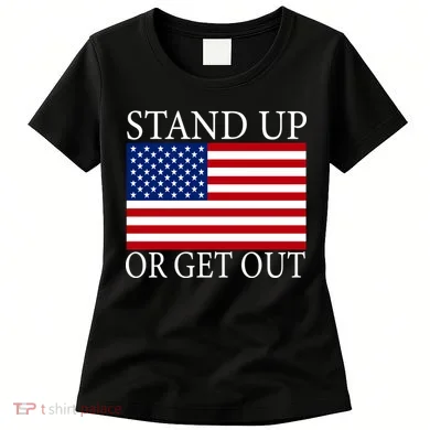 Stand Up Or Get Out Women's T-Shirt