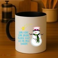 Star Light Star Bright Please Don't Let Me Melt Tonight Snowman Coffee Mug thumb 4