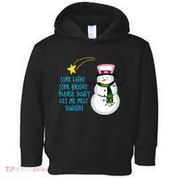 Star Light Star Bright Please Don't Let Me Melt Tonight Snowman Toddler Hoodie thumb 0