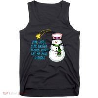 Star Light Star Bright Please Don't Let Me Melt Tonight Snowman Tank Top thumb 0