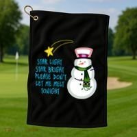 Star Light Star Bright Please Don't Let Me Melt Tonight Snowman Golf Towel thumb 1
