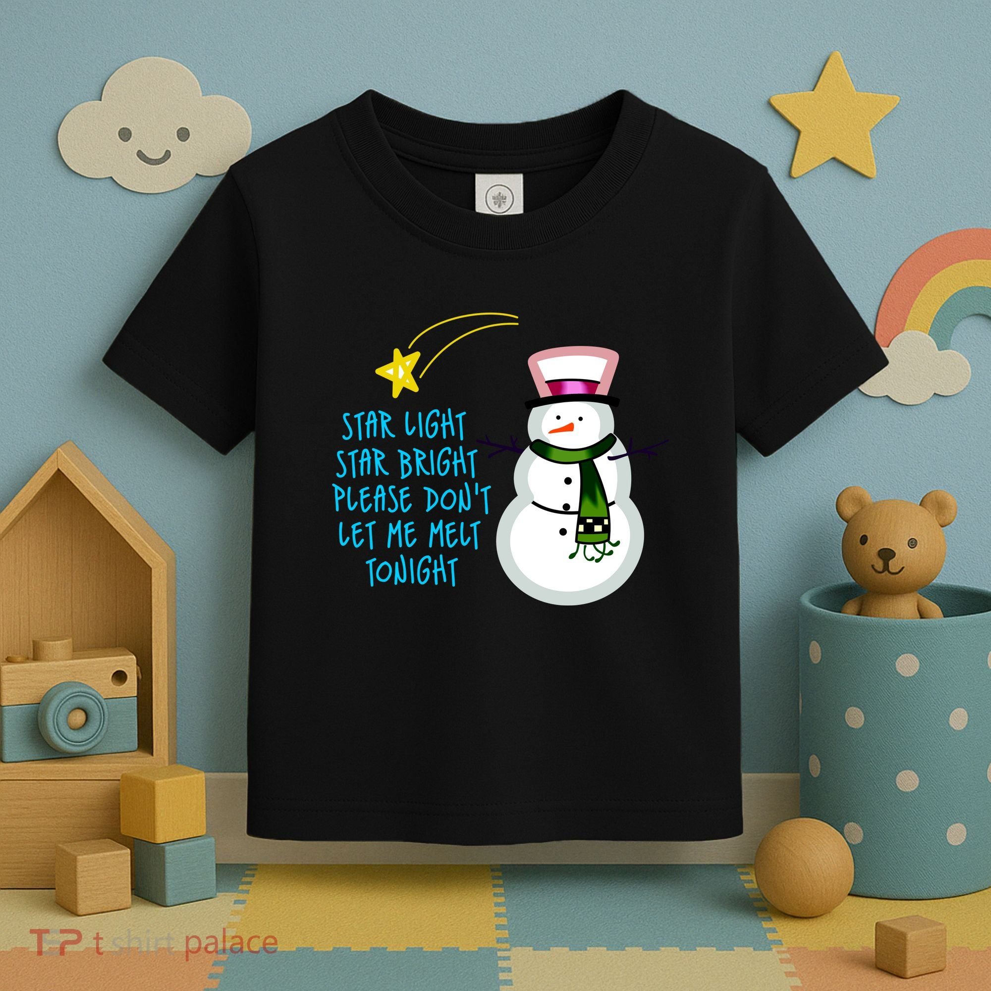 Star Light Star Bright Please Don't Let Me Melt Tonight Snowman Toddler T-Shirt