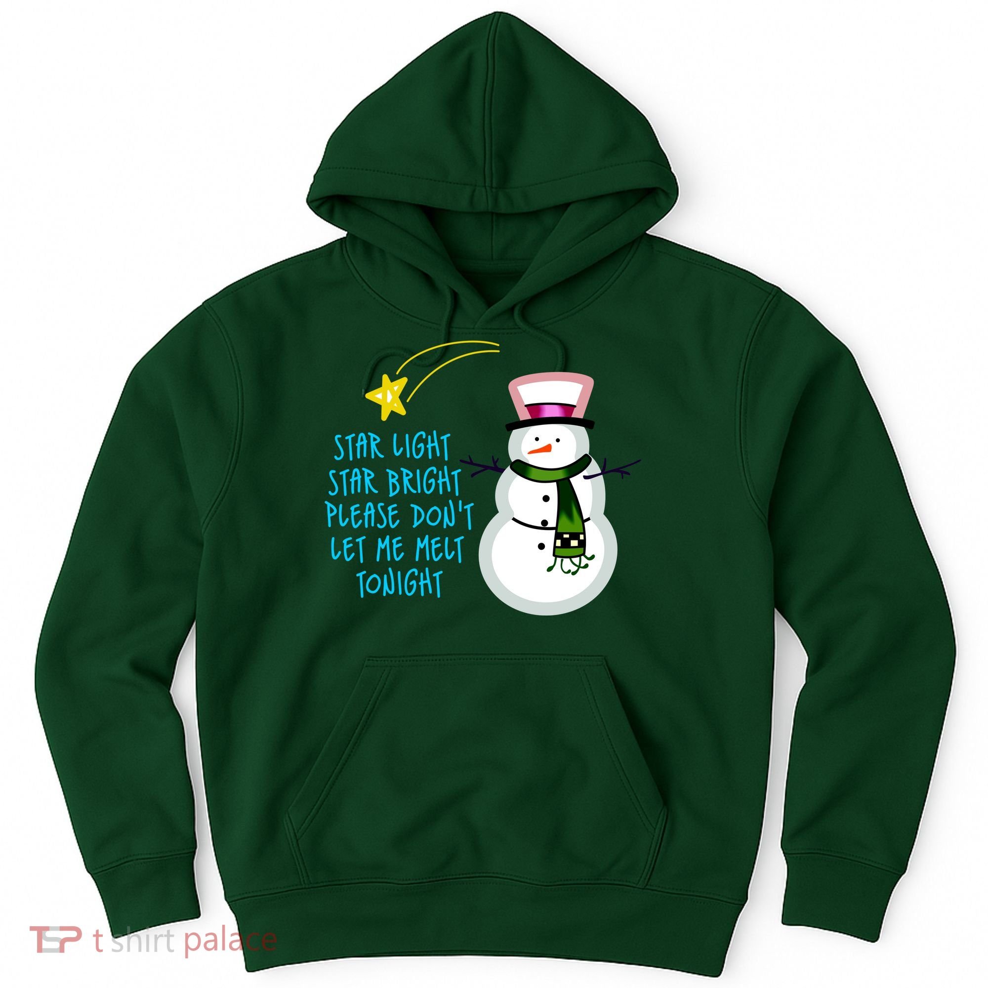 Star Light Star Bright Please Don't Let Me Melt Tonight Snowman Hoodie