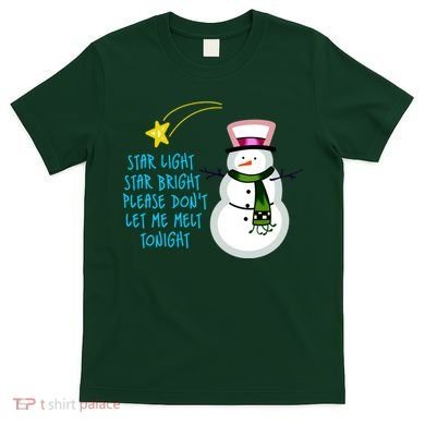Star Light Star Bright Please Don't Let Me Melt Tonight Snowman T-Shirt