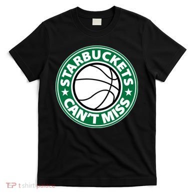 Starbuckets Can't Miss Basketball T-Shirt