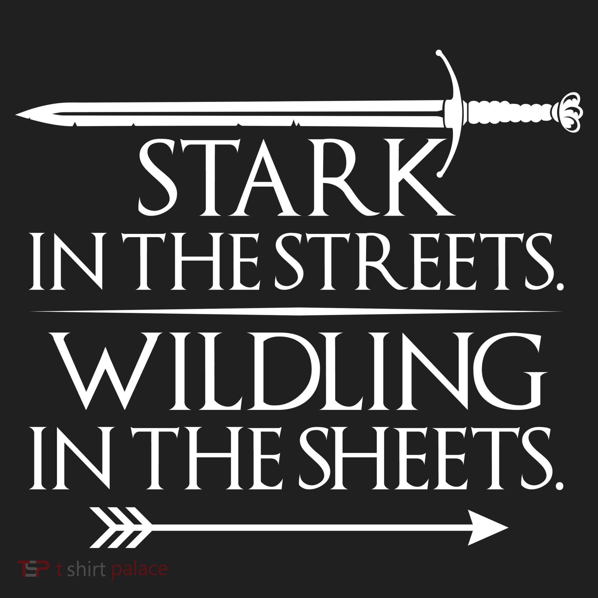 Stark In The Streets Wildling In The Sheets Tumbler