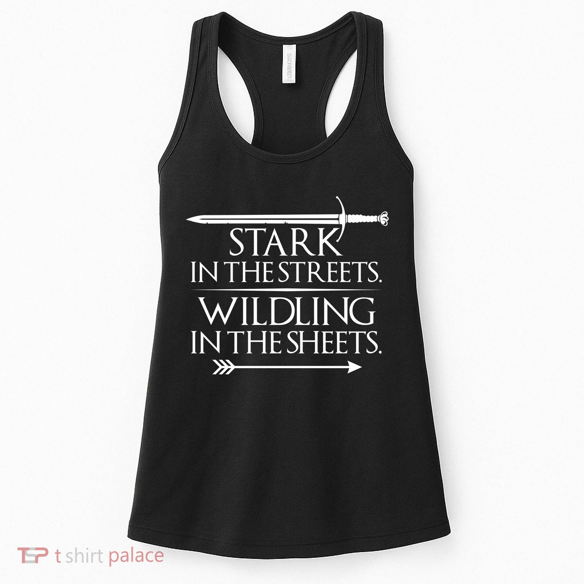Stark In The Streets Wildling In The Sheets Women's Tank Top