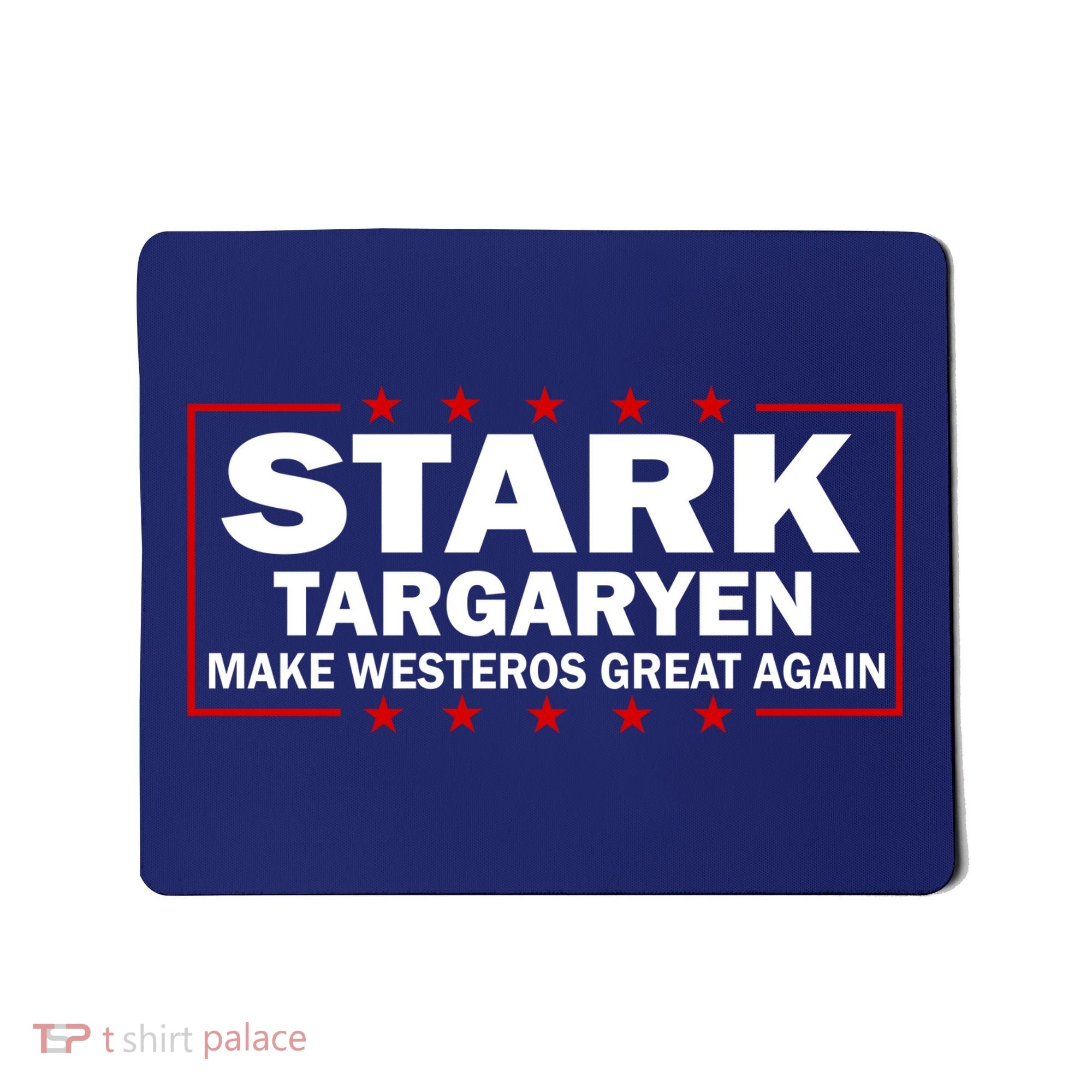 Stark Targaryen Make Westeros Great Again Mousepad